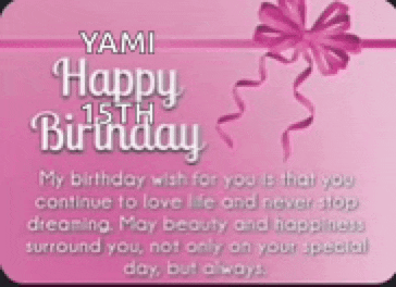 a happy 15th birthday card for yami with a pink bow and ribbon .