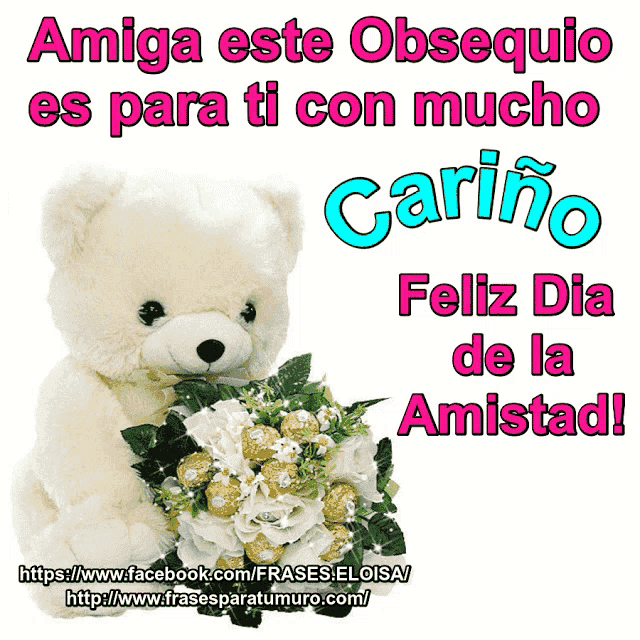 a teddy bear is holding a bouquet of flowers and chocolates and says amiga este obsequio es para ti con mucho carino