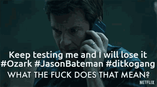 a man talking on a cell phone with a caption that says keep testing me