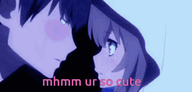 a couple of anime characters with the words mhmm ur so cute
