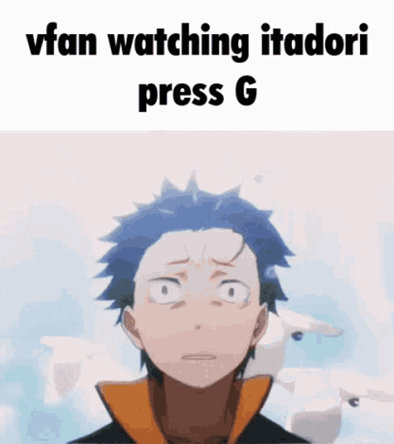 a picture of a man with the words " vfan watching itadori press g " below him