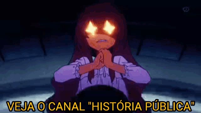 a cartoon of a girl with glowing eyes and the words " veja o canal historia publica "