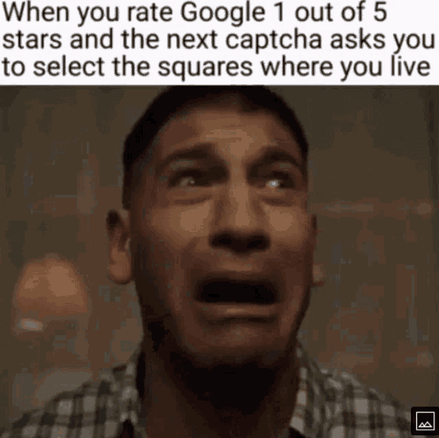 a man in a plaid shirt is crying with a caption that reads when you rate google 1 out of 5 stars