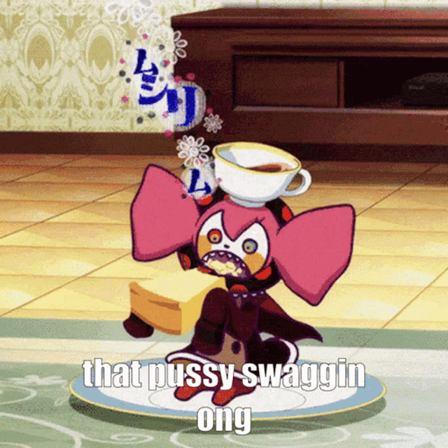 a cartoon character with a cup on her head and the words that pussy swaggin ong on the bottom