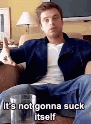 Cock Its Not Gonna Suck Itself GIF - Cock Its Not Gonna Suck Itself Sebastian Stan GIFs
