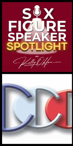 the six figure speaker spotlight is sponsored by kelly affair