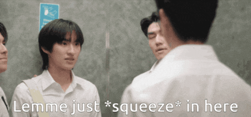 a group of young men are standing next to each other with the words " lemme just * squeeze * in here "