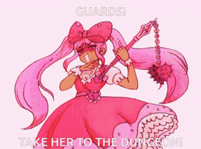 a drawing of a girl in a pink dress with the words guards take her to the dungeon written below her