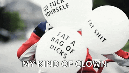 a person is holding up balloons that say eat shit and go fuck yourself
