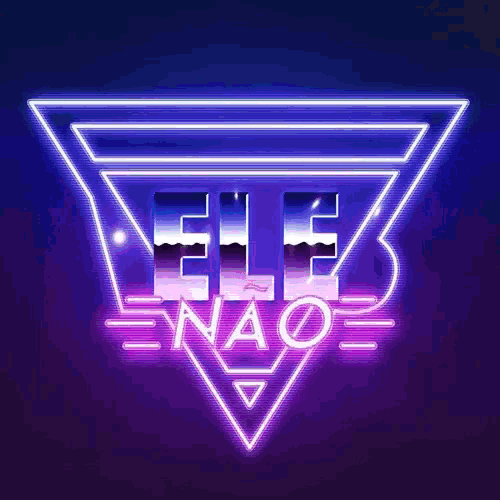 a neon sign that says ' ele não ' on a dark background