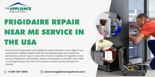 an advertisement for frigidaire repair near me in the usa