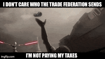 a star wars meme that says i 'm not paying my taxes
