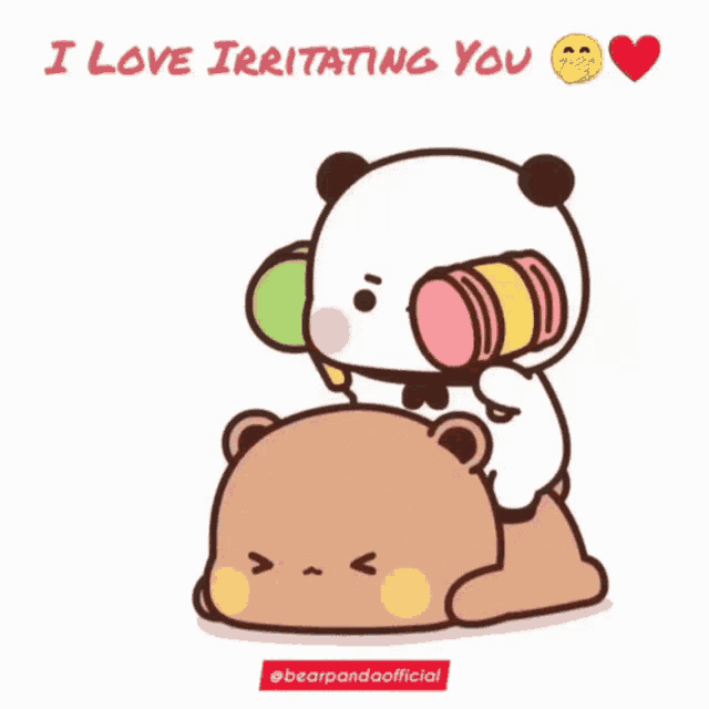 a cartoon of a panda putting a can on another bear 's head with the words " i love irritating you " below it