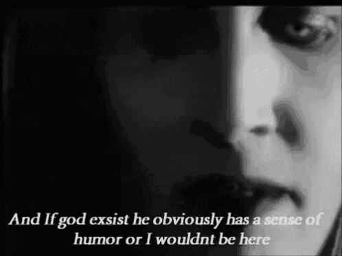 a black and white photo of a woman with the words and if god exist he obviously has a sense of humor or i wouldnt be