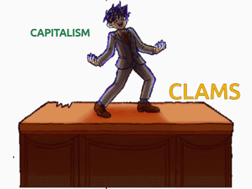 Capitalism Clams GIF - Capitalism Clams Money GIFs