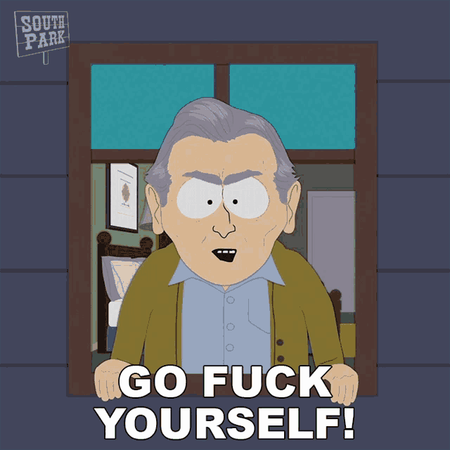 a south park cartoon says go fuck yourself