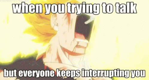 When You Trying To Talk Interrupting GIF - When You Trying To Talk Interrupting Vegeta GIFs