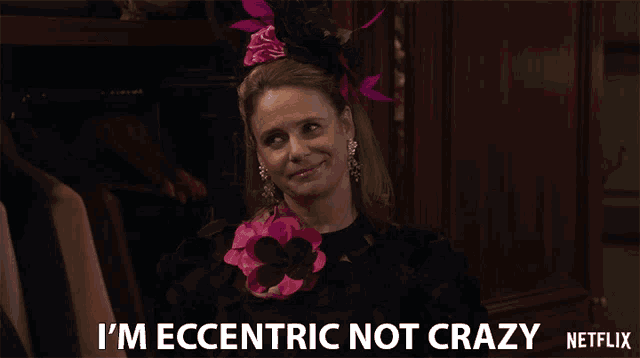 a woman says i 'm eccentric not crazy on a netflix screen