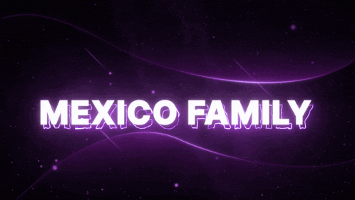 a purple background with the words mexico family in white