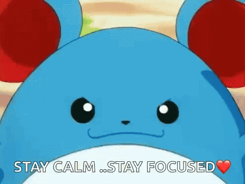 Stay Calm Stay Focused Pokemon GIF - Stay Calm Stay Focused Pokemon Marill GIFs