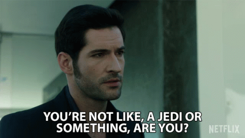 Youre Not Like A Jedi Or Something GIF - Youre Not Like A Jedi Or Something Are You GIFs