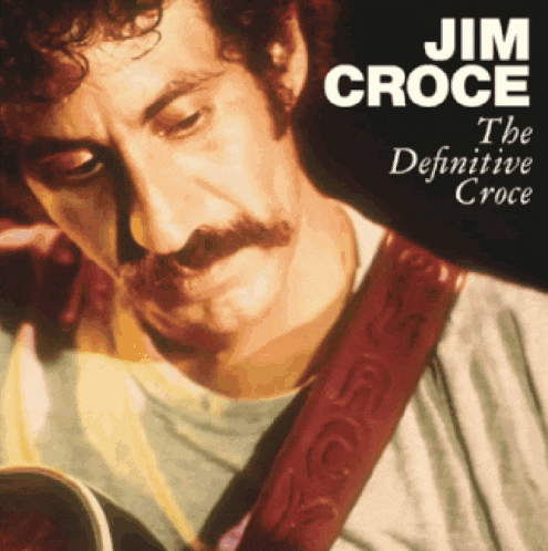 a man with a mustache is on the cover of jim croce 's the definitive croce