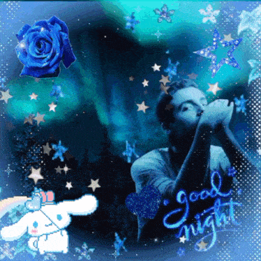 a picture of a man with a blue rose and the words good night