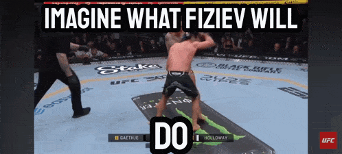 a screenshot of a ufc fight with the words imagine what fiziev will do on the bottom