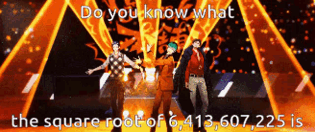 do you know what the square root of 6, 413 607 225 is