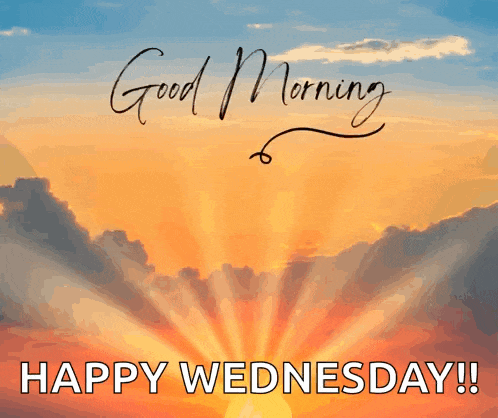 a picture of the sun shining through the clouds with the words good morning happy wednesday