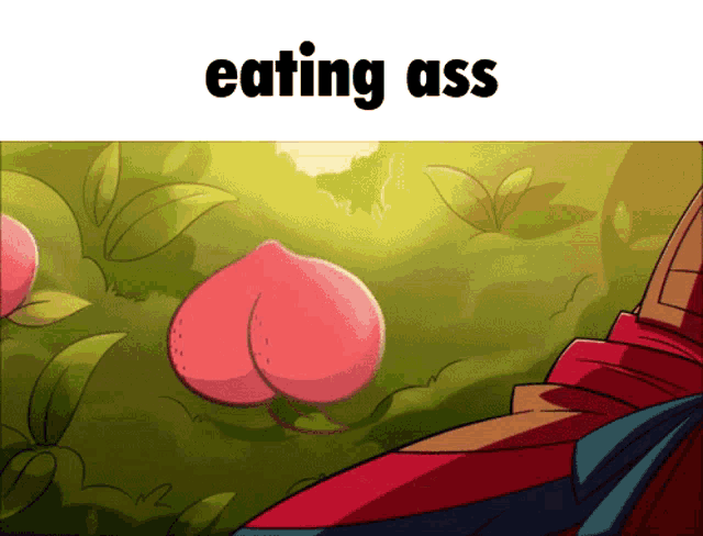 a cartoon of a person eating a peach with the words eating ass above it