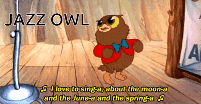 a cartoon owl singing jazz owl i love to sing a about the moon a and the june a and the spring a
