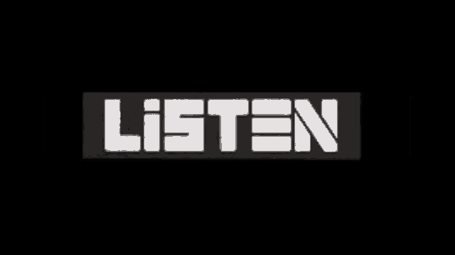 a black background with white letters that say listen