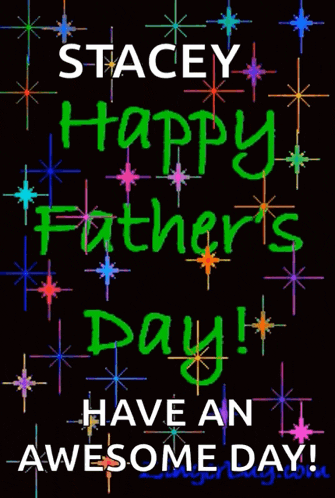 a happy father 's day greeting card with the name stacey