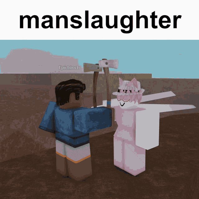 a man is holding an axe next to a girl in a pink outfit and the words manslaughter are above them