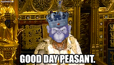 a monkey wearing a crown is sitting on a throne with the words good day peasant below it