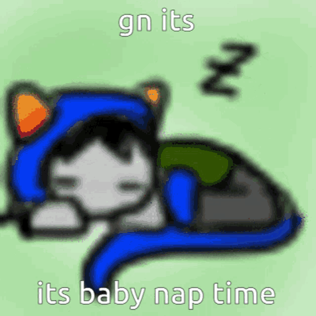 a picture of a cat sleeping with the words " gn its its baby nap time " below it
