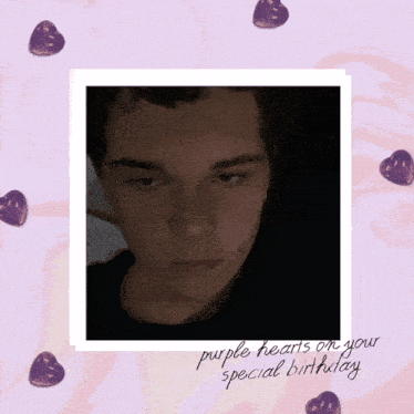 a picture of a man with the words purple hearts on your special birthday below it