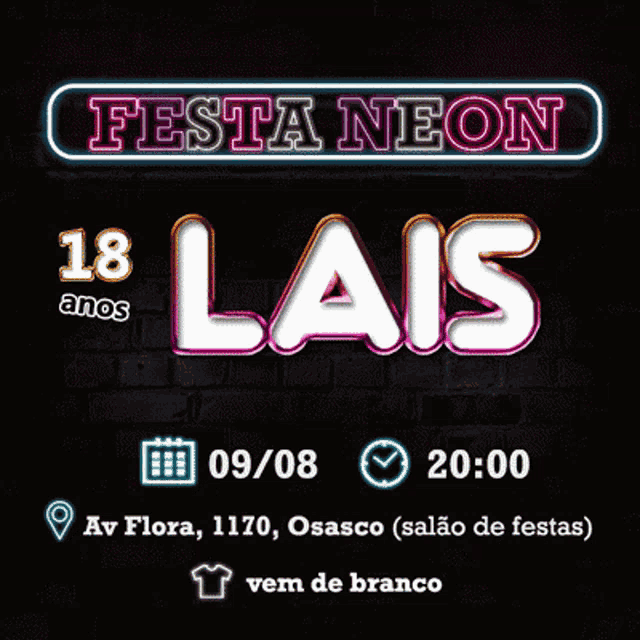 a neon sign says festa neon 18 anos lais