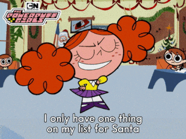I Only Have One Thing On My List For Santa Princess Morbucks GIF - I Only Have One Thing On My List For Santa Princess Morbucks Powerpuff Girls GIFs