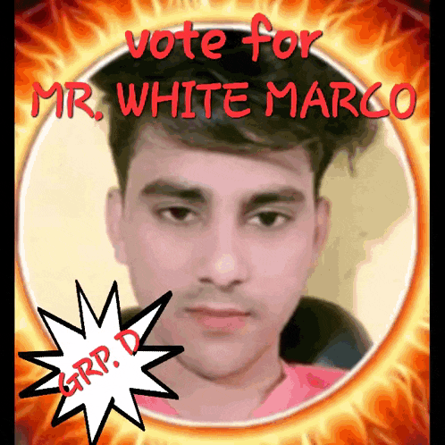 a poster that says vote for mr white marco on it
