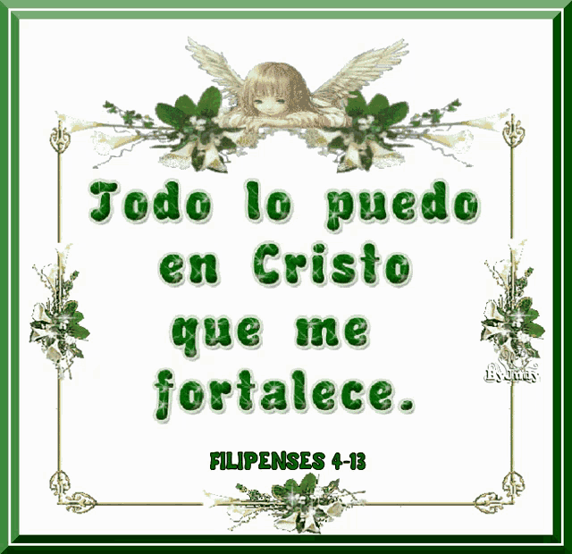 a picture of an angel with the words todo lo puedo en cristo que me fortalece written on it