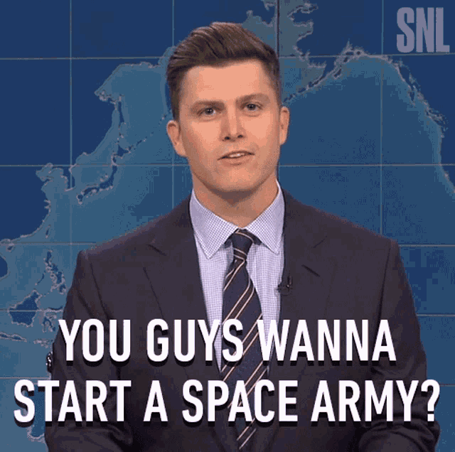 You Guys Wanna Start A Space Army Saturday Night Live GIF - You Guys Wanna Start A Space Army Saturday Night Live Want To Make An Army GIFs