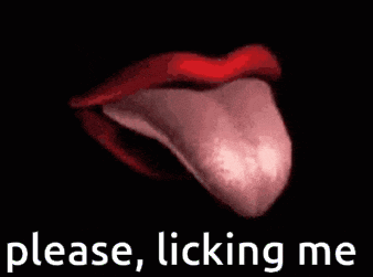 a woman 's mouth with her tongue sticking out and the words please licking me