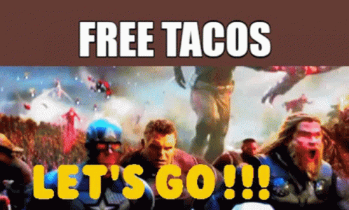 Free Tacos Endgame GIF - Free Tacos Endgame Im Hungry GIFs