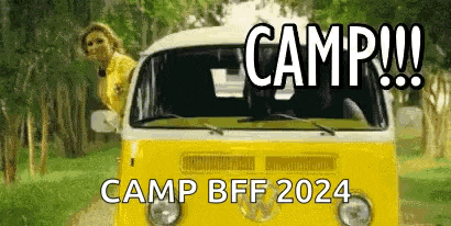 a woman is sticking her head out of a yellow van with the words camp bff 2024 written on it .