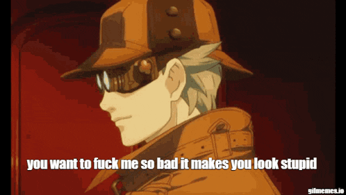 a cartoon of a man wearing sunglasses and a hat with the words you want to fuck me so bad it makes you look stupid