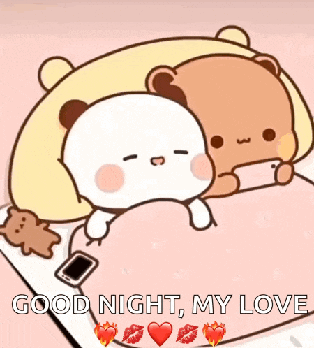 a couple of teddy bears laying on a bed with the words " good night my love "