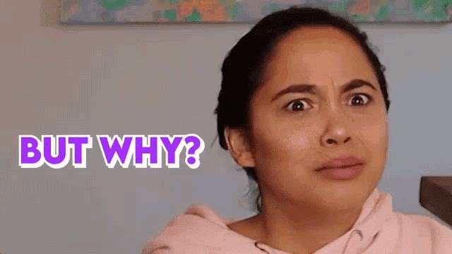 a woman is making a funny face with the words but why behind her