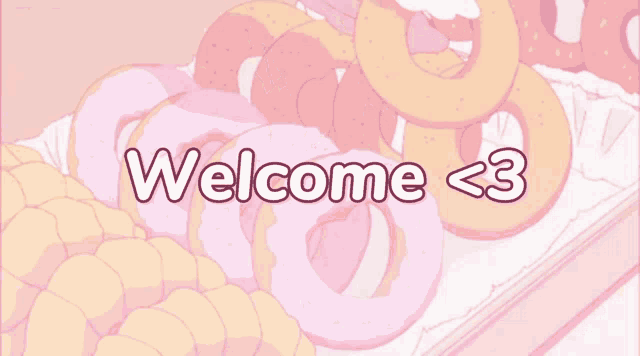 a bunch of donuts with the words welcome < 3 on the bottom